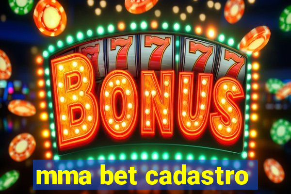 mma bet cadastro